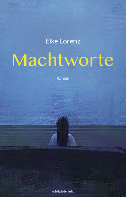 Elke Lorenz: Machtworte 