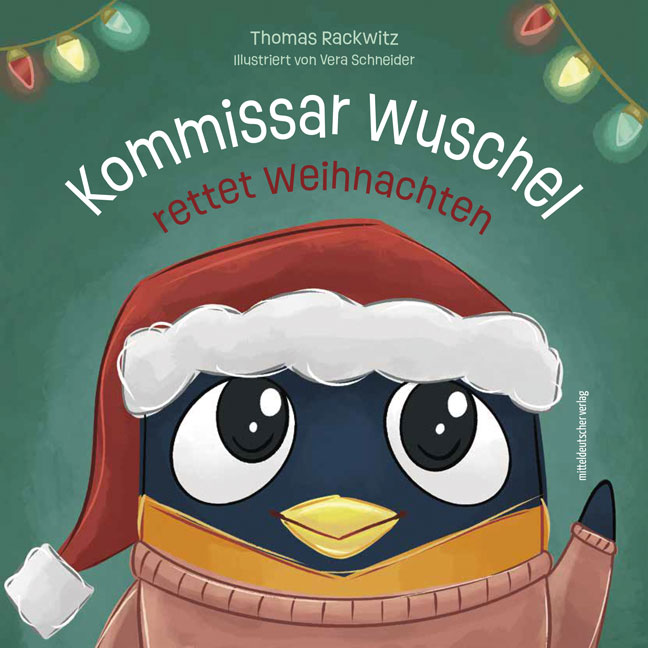 Thomas Rackwitz: Kommissar Wuschel rettet Weihnachten