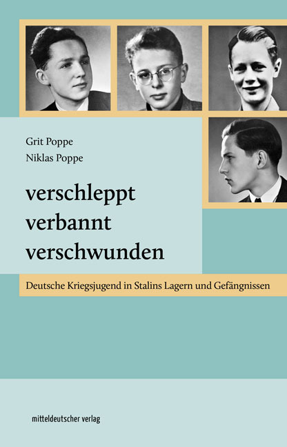 Grit Poppe und Niklas Poppe: Verschleppt, verbannt, verschwunden