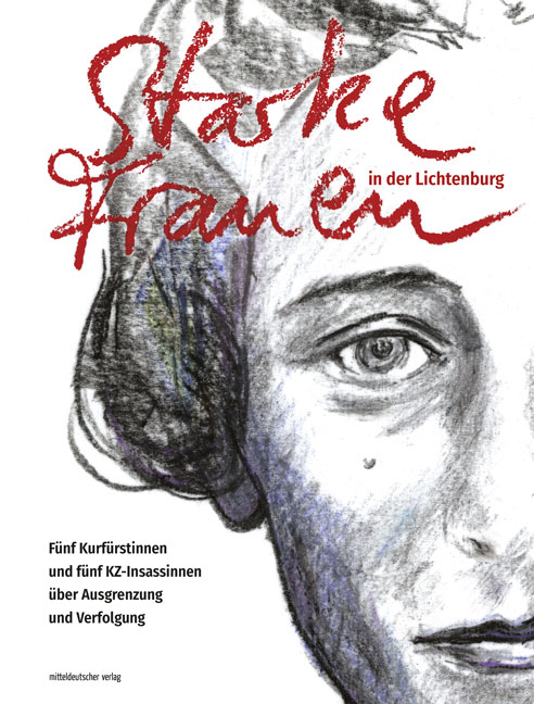 Petra Reichenbach (Hg.): Starke Frauen in der Lichtenburg